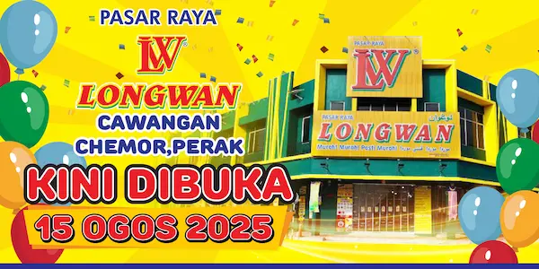 Pasaraya Longwan akan membuka cawangan terbaharu di Chemor, Perak pada 15 Ogos 2025!