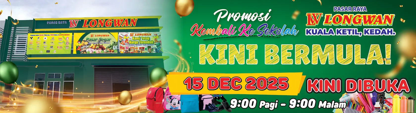 Pembukaan Pasaraya Longwan Kuala Ketil, Kedah (15 Dec 2025)