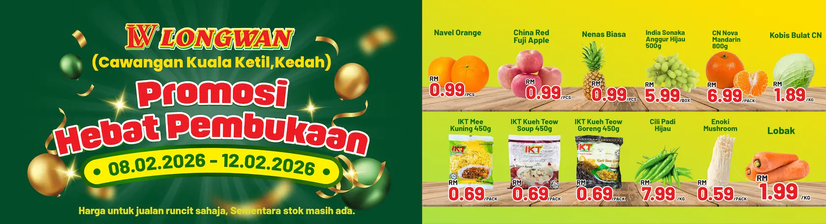 Promosi Hebat Pembukaan di Pasaraya Longwan Kuala Ketil pada 8-12 Februari 2026.