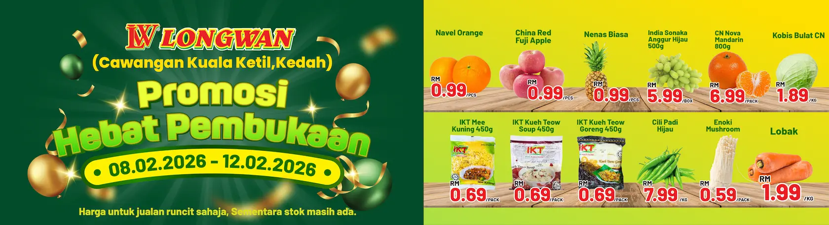 Promosi Hebat Pembukaan di Pasaraya Longwan Kuala Ketil pada 8-12 Februari 2026.