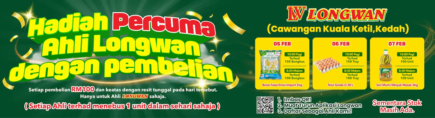 Bahagian PASAR SEGAR, Bahagian MAKANAN dan Bahagian KEPERLUAN HARIAN akan mula beroperasi di Pasaraya Longwan Kuala Ketil pada 05 Februari 2026.