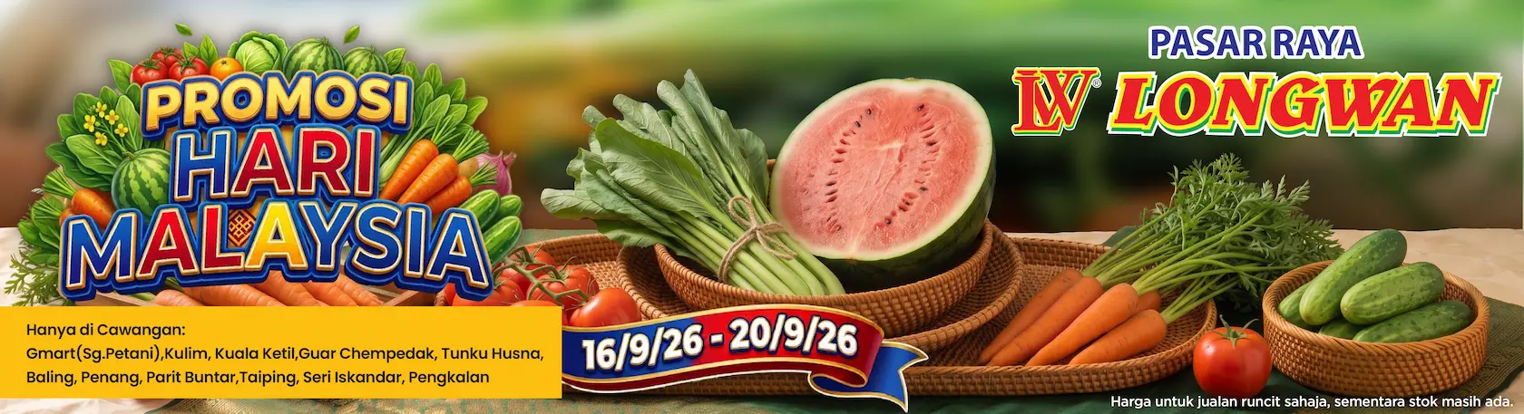 Promosi Hari Malaysia di cawangan Pasaraya Longwan terpilih dari 16 - 20/9/2026