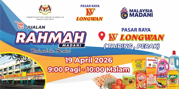 Jualan Rahmah Madani di Pasaraya Longwan Taiping, Perak (19 Apr 2026)