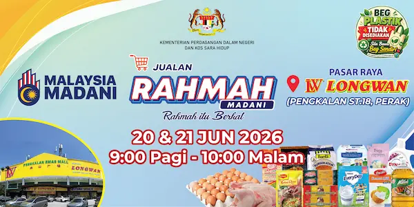 Jualan Rahmah Madani pada 20-21 Jun 2026 di Pasaraya Longwan Pengkalan Station 18, Perak.